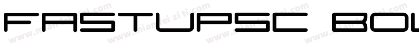 FastupSC Bold字体转换